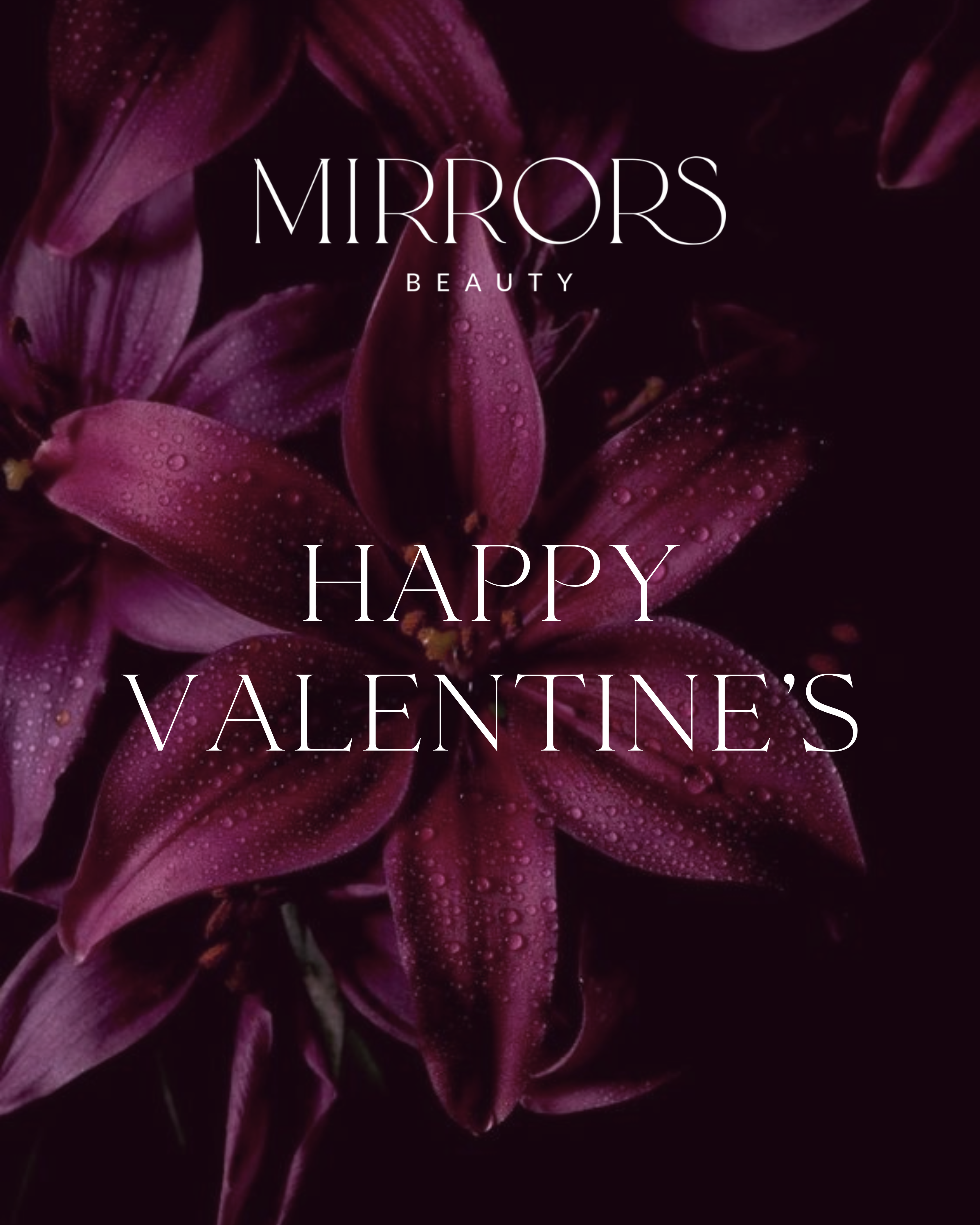 This Valentine’s Season at Mirrors Beauty Mirrors Beauty